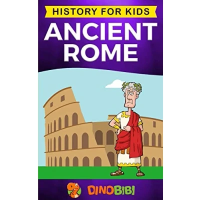 Abbildung von Ancient Rome: History for kids: A captivating guide to the Roman Republic, Rise and Fall of empire