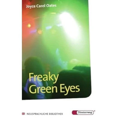 Abbildung von Diesterwegs Neusprachliche Bibliothek Englische Abteilung: Freaky Green Eyes: Textbook (Neusprachliche Übergangsstufe)