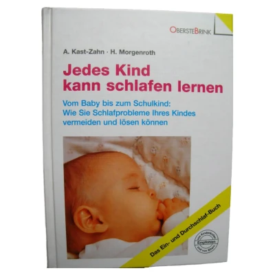 Abbildung von Jedes Kind kann schlafen lernen. Vom Baby bis zum Schulkind: Wie Sie Schlafprobleme Ihres Kindes vermeiden und lösen können
