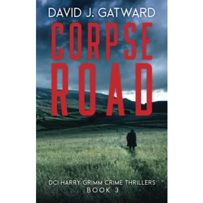 Abbildung von Corpse Road: A DCI Harry Grimm Novel (DCI Crime Thrillers, Band 3)