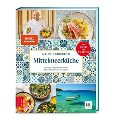 Abbildung von Schuhbecks Mittelmeerküche: Gesunde mediterrane Gerichte mit dem Geschmack des Südens