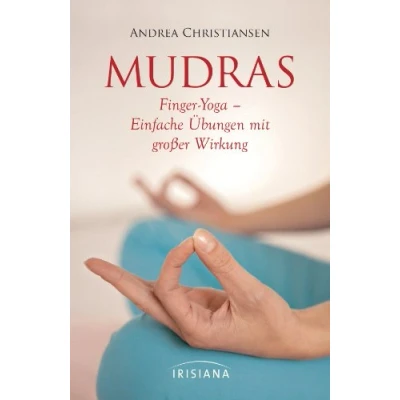Abbildung von Mudras Kompaktführer: Finger Yoga Einfache Übungen mit großer Wirkung