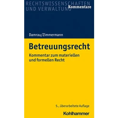 Abbildung von Betreuungsrecht: Kommentar zum materiellen und formellen Recht (Recht Verwaltung)