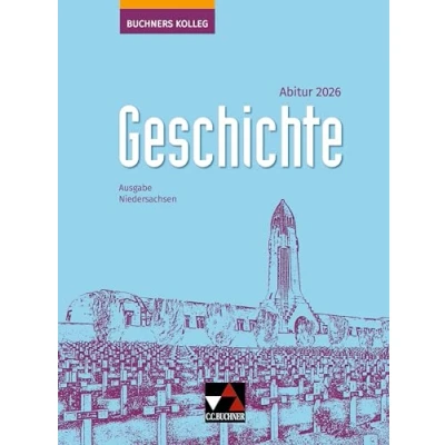 Abbildung von Buchners Kolleg Geschichte Neue Ausgabe Niedersachsen / NI Abitur 2026