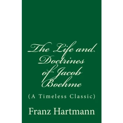 Abbildung von The Life and Doctrines of Jacob Boehme: (A Timeless Classic)
