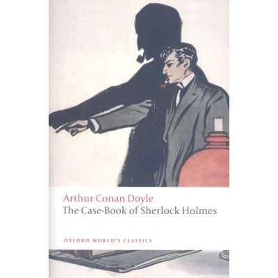 Abbildung von The Case Book of Sherlock Holmes (Oxford World’s Classics)