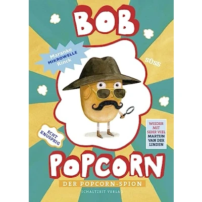 Abbildung von Bob Popcorn: Der Popcorn Spion Kinderbuch ab 8 Jahre Junge Mädchen 2. Klasse erstes Lesealter: Lesealter ... 6 10 (Die Abenteuer von Popcorn)
