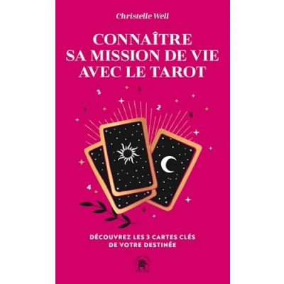Abbildung von Connaître sa mission de vie avec le tarot: Découvrez les 3 cartes clés votre destinée