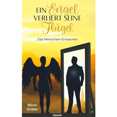 Abbildung von Ein Engel verliert seine Flügel: Das Menschen Erwachen