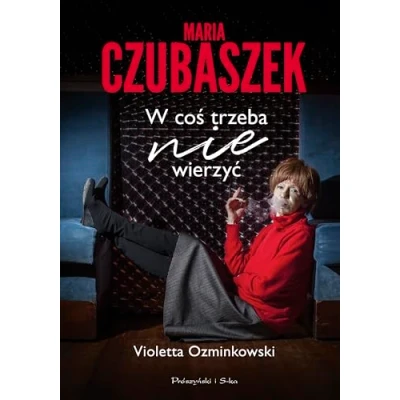 Abbildung von Maria Czubaszek W coś trzeba nie wierzyć