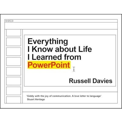 Abbildung von Everything I Know about Life Learned from PowerPoint