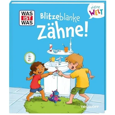 Abbildung von WAS IST Meine Welt Band 18 Blitzeblanke Zähne!