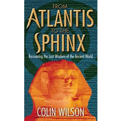 Abbildung von From Atlantis To the Sphinx: Recovering Lost Wisdom of Ancient World
