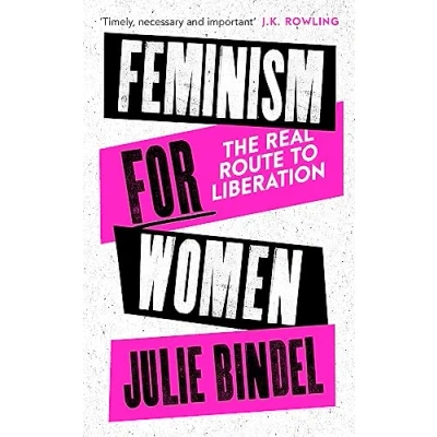 Abbildung von Feminism for Women: The Real Route to Liberation
