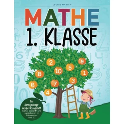 Abbildung von Mathe 1. Klasse: Das abwechslungsreiche Übungsheft Sicher addieren und subtrahieren im Zahlenraum 1 bis 20