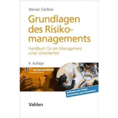 Abbildung von Grundlagen des Risikomanagements: Handbuch für ein Management unter Unsicherheit (Management Competence)