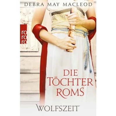 Abbildung von Die Töchter Roms: Wolfszeit: Historischer Roman