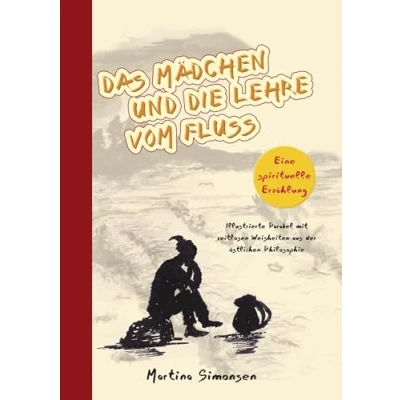 Abbildung von Das Mädchen und die Lehre vom Fluss: Eine spirituelle Erzählung