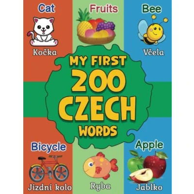 Abbildung von My First Czech Words: Bilingual Picture Dictionary English for Kids and Toddlers Ages 2 Up More than 200 Words Anglicko český obrázkový slovník