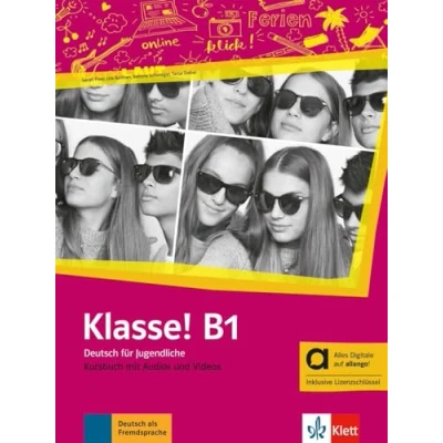 Abbildung von Klasse! B1 Hybride Ausgabe allango: Deutsch für Jugendliche. Kursbuch mit Audios und Videos inklusive Lizenzschlüssel allango (24 Monate) (Klasse!: Jugendliche)