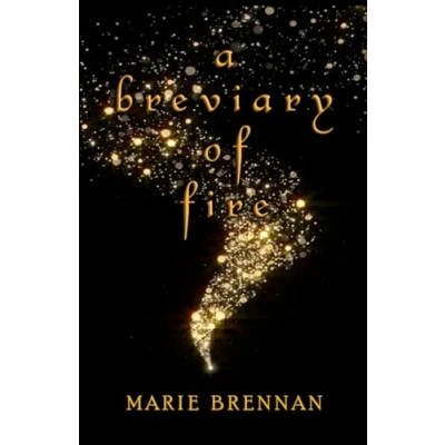 Abbildung von A Breviary of Fire (Collected Short Fiction Marie Brennan)