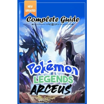 Abbildung von Pokemon Legends Arceus Complete Guide: Walkthrough, Tips, Tricks, and Strategies [All new 100% complete]
