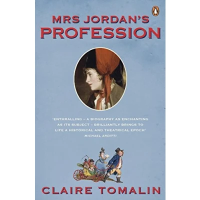 Abbildung von Mrs Jordan&#039;s Profession: The Story of a Great Actress and Future King