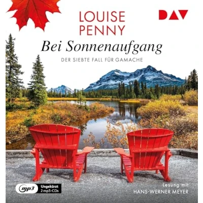 Abbildung von Bei Sonnenaufgang. Der siebte Fall für Gamache: Ungekürzte Lesung mit Hans Werner Meyer (2 mp3 CDs) (Ein Gamache)