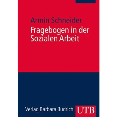 Abbildung von Fragebogen in der Sozialen Arbeit: Praxishandbuch für ein diagnostisches, empirisches und interventives Instrument