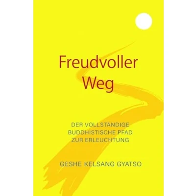 Abbildung von Freudvoller Weg: Der vollständige buddhistische Pfad zur Erleuchtung