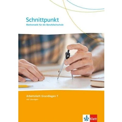Abbildung von Schnittpunkt. Mathematik für die Berufsfachschule: Arbeitsheft Grundlagen 1 mit Lösungen