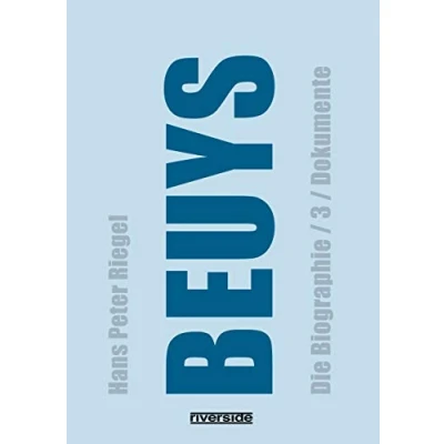 Abbildung von BEUYS: DIE BIOGRAPHIE BAND 3 Dokumente: / DOKUMENTE (aktualisierte Auflage)