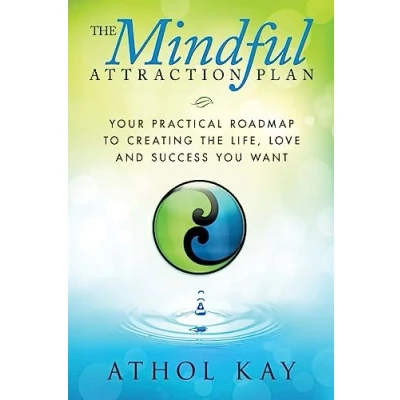Abbildung von the Mindful Attraction Plan: Your Practical Roadmap to Creating Life, Love and Success You Want