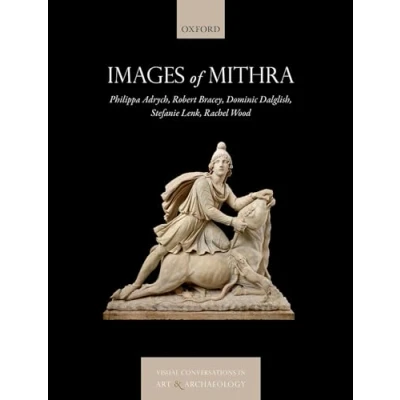 Abbildung von Images of Mithra (Visual Converations in Art and Archaeology)