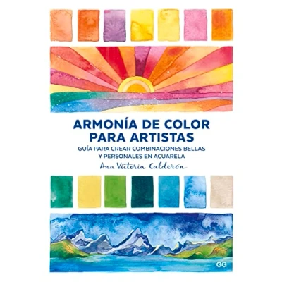 Abbildung von Armonía de color para artistas: Guía crear combinaciones bellas y personales en acuarela