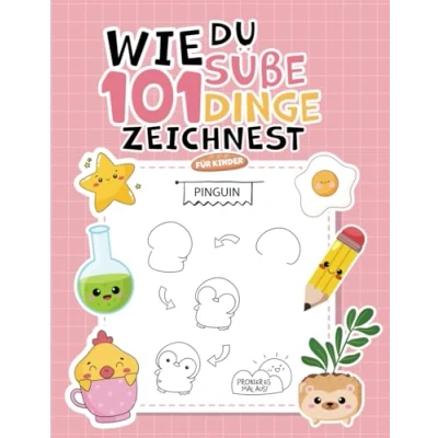 Abbildung von Wie Du 101 süße Dinge zeichnest: Mitmach Zeichenbuch für Kinder mit einfacher Schritt Anleitung niedliche aus dem Alltag zum ... Feinmotorik &amp; Konzentration Spaß üben