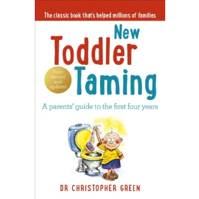 Abbildung von New Toddler Taming: A parents’ guide to the first four years
