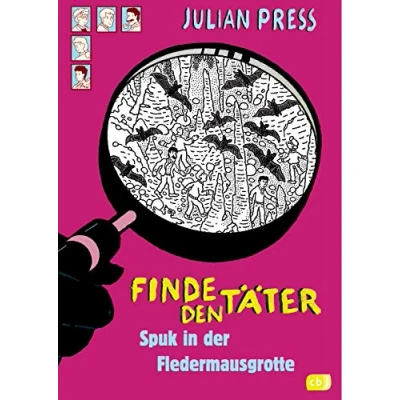 Abbildung von Finde den Täter Spuk in der Fledermausgrotte: Spannende Such und Ratekrimis für alle Wimmelbildspezialisten (Finde Wimmelbild Ratekrimis, Band 10)