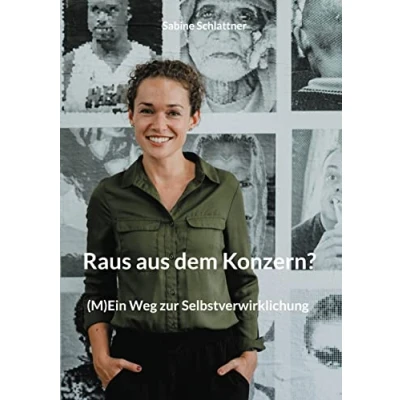 Abbildung von Raus aus dem Konzern?: (M)Ein Weg zur Selbstverwirklichung