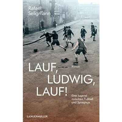Abbildung von Lauf, Ludwig, lauf!: Eine Jugend zwischen Synagoge und Fußball.