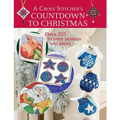 Abbildung von Cross Stitcher&#039;s Countdown To Christmas: Over 225 Festive Designs and Ideas