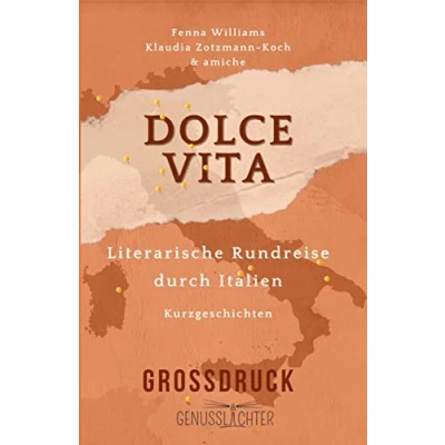 Abbildung von Dolce Vita: Literarische Rundreise durch Italien Kurzgeschichten