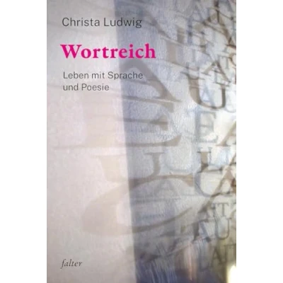 Abbildung von Wortreich: Leben mit Sprache und Poesie (falter)