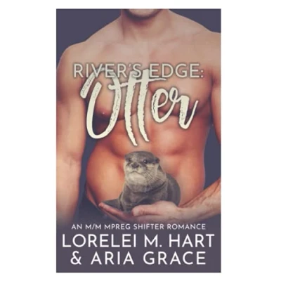 Abbildung von Rivers Edge : Otter: An M/M MPreg Shifter Romance (Rivers (German), Band 3)