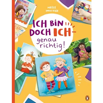 Abbildung von ICH bin doch genau richtig!: Ein Bilderbuch über Selbstbewusstsein für Kinder ab 4 Jahren
