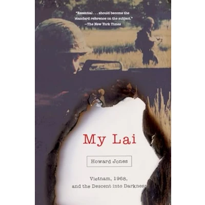 Abbildung von My Lai: Vietnam, 1968, and the Descent Into Darkness (Pivotal Moments in American History)