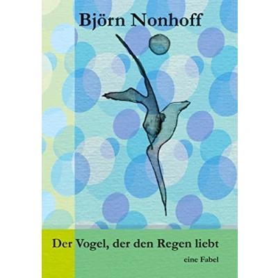 Abbildung von der Vogel, den Regen liebt: eine Fabel