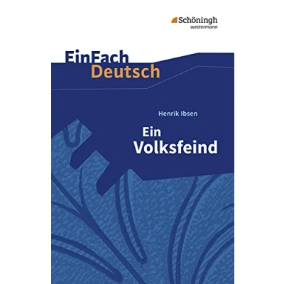 Abbildung von EinFach Deutsch Textausgaben: Henrik Ibsen: Ein Volksfeind: Schauspiel in fünf Akten. Gymnasiale Oberstufe