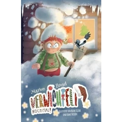 Abbildung von Geschichten über den Wichtel Harribert / Verwichtelt nochmal!: Eine Adventsgeschichte in 24 Kapiteln (Taschenbuchausgabe mit bunten Bildern, vereinfacht)