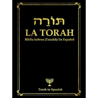 Abbildung von la Torá en español Completa letra grande . TORAH y Al Tawrat Los Cinco Libros de Mose Santa biblia hebrea o Tanaj sustancia ... guía revelada Dios para humanidad.